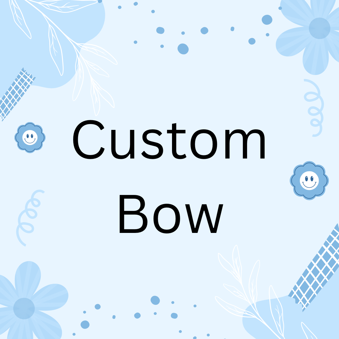 Custom bows